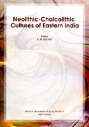 Neolithic-Chalcolithic Cultures of Eastern India