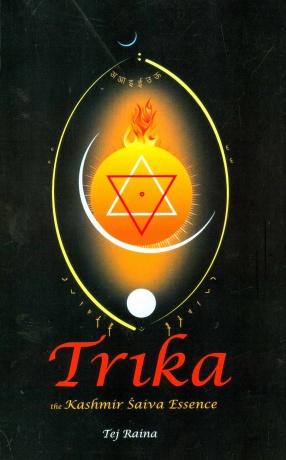 Trika, The Kashmir Saiva Essence