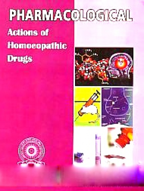Pharmacological Actions of Homoeopathic Drugs
