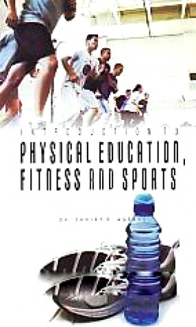 Introduction to Physical Education, Fitness & Sports