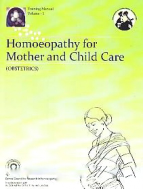 Homoeopathy for Mother and Child Care (Obstetrics)