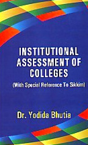 Institutional Assessment of Colleges: With Special Reference to Sikkim