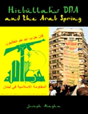 Hizbullah's DNA and the Arab Spring