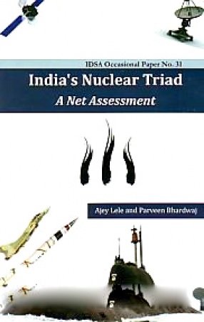 India's Nuclear Triad: A Net Assessment