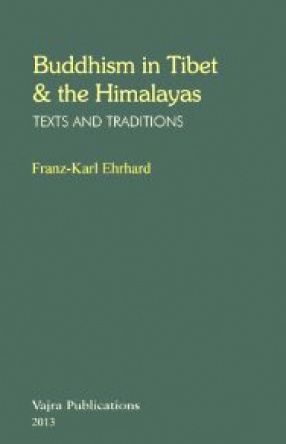 Buddhism in Tibet & the Himalayas: Texts & Traditions