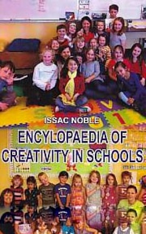 Encyclopaedia of Creativity in Schools