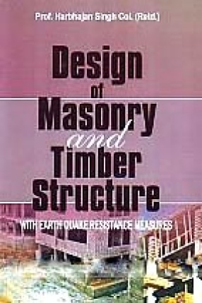 Design of Masonry and Timber Structures: With Earthquake Resistant Measures