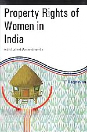 Property Rights of Women in India: With Latest Amendments