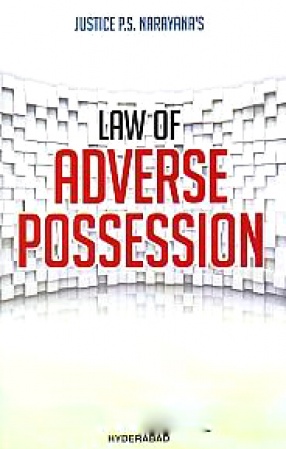 Justice P.S. Narayana's Law of Adverse Possession