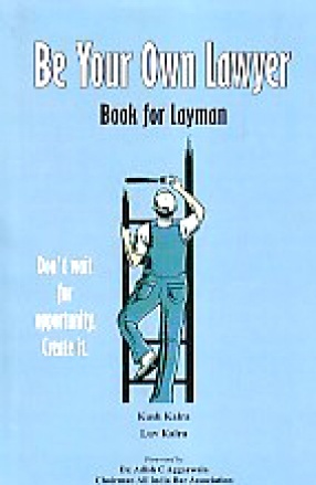 Be Your Own Lawyer: Book for Layman