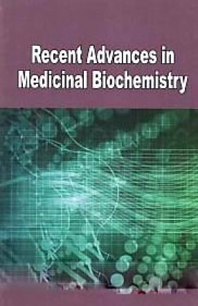 Recent Advances in Medicinal Biochemistry