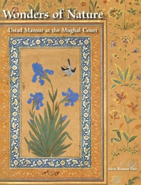 Wonders of Nature: Ustad Mansur at the Mughal Court