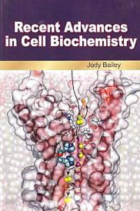 Recent Advances in Cell Biochemistry