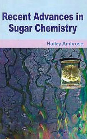 Recent Advances in Sugar Chemistry