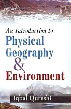 An Introduction to Physical Geography and Environment