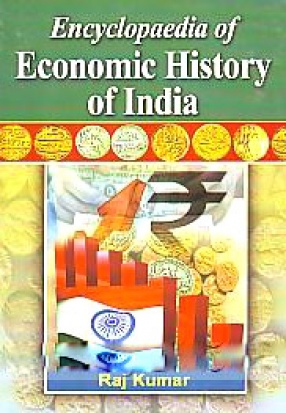 Encyclopaedia of Economic History of India (In 2 Volumes)