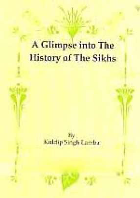 A Glimpse into the History of The Sikhs