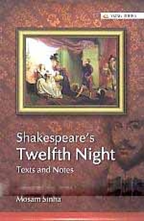 Shakespeare's Twelfth Night: Text & Notes