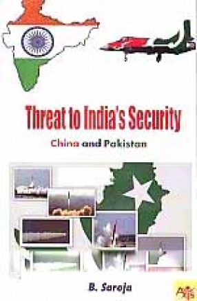 Threats to India's Security: China and Pakistan