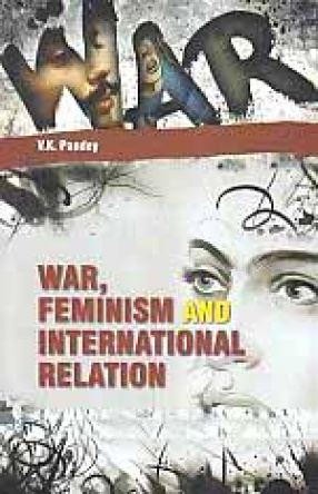 War, Feminism and International Relation