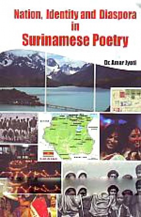 Nation, Identity and Diaspora in Surinamese Poetry