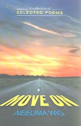 Move on: A Collection of Selected Poems