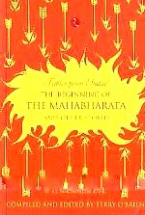 The Beginning of the Mahabharata and Other Stories: Based on Indian After Dinner Stories by A.S. Panchapakesa Ayyar