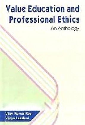 Value Education and Professional Ethics: An Anthology