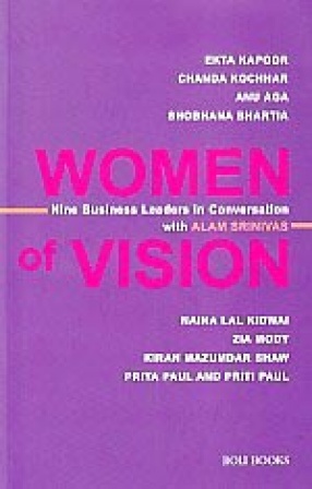 Women of Vision: Nine Business Leaders in Conversation With Alam Srinivas