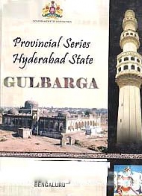 Imperial Gazetteer of India: Provincial Series: Hyderabad State, Gulabarga