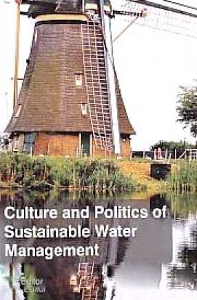 Culture and Politics of Sustainable Water Management