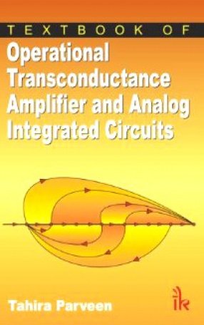 A Textbook of Operational Transconductance Amplifier and Analog Integrated Circuits