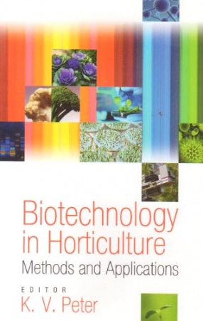 Biotechnology in Horticulture: Methods and Applications