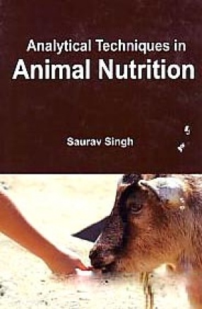 Analytical Techniques in Animal Nutrition