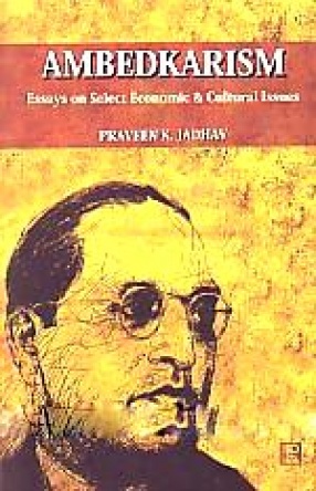 Ambedkarism: Essays on Select Economic and Cultural Issues