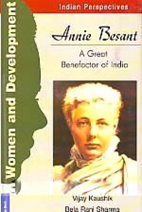 Women and Development: Indian Perspectives: Annie Besant: A Great Benefactor of India