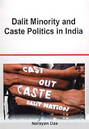 Dalit Minority and Caste Politics in India