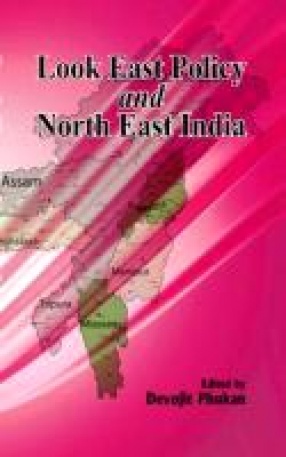 Look East Policy and North East India