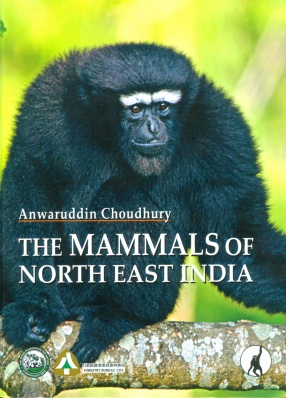 The Mammals of North East India