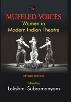 Muffled Voices: Women in Modern Indian Theatre