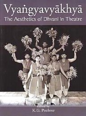 Vyangyavyakhya: The Aesthetics of Dhvani in Theatre