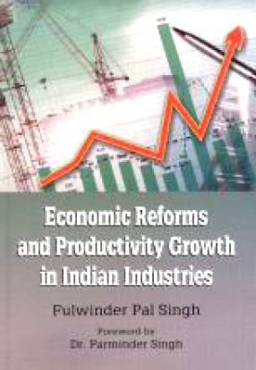 Economic Reforms and Productivity Growth in Indian Industries