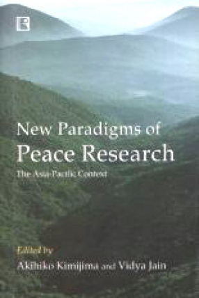 New Paradigms of Peace Research: The Asia-Pacific Context