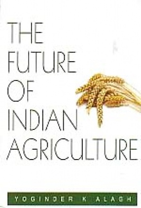 The Future of Indian Agriculture