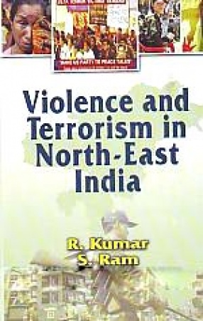 Violence and Terrorism in North-East India