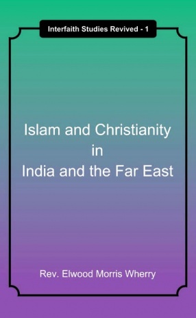 Islam and Christianity in India and the Far East