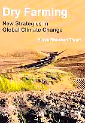 Dry Farming: New Strategies in Global Climate Change