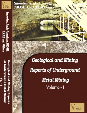 Geological and Mining Reports of Underground Metal Mining, Volume I