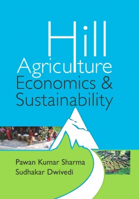 Hill Agriculture: The Economics and Sustainability