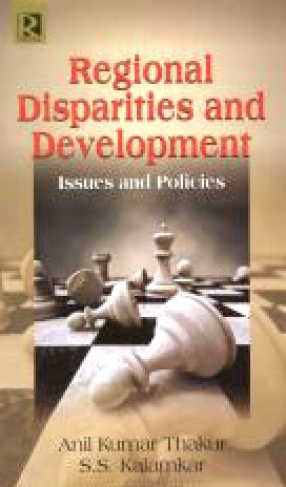 Regional Disparities and Development: Issues and Policy